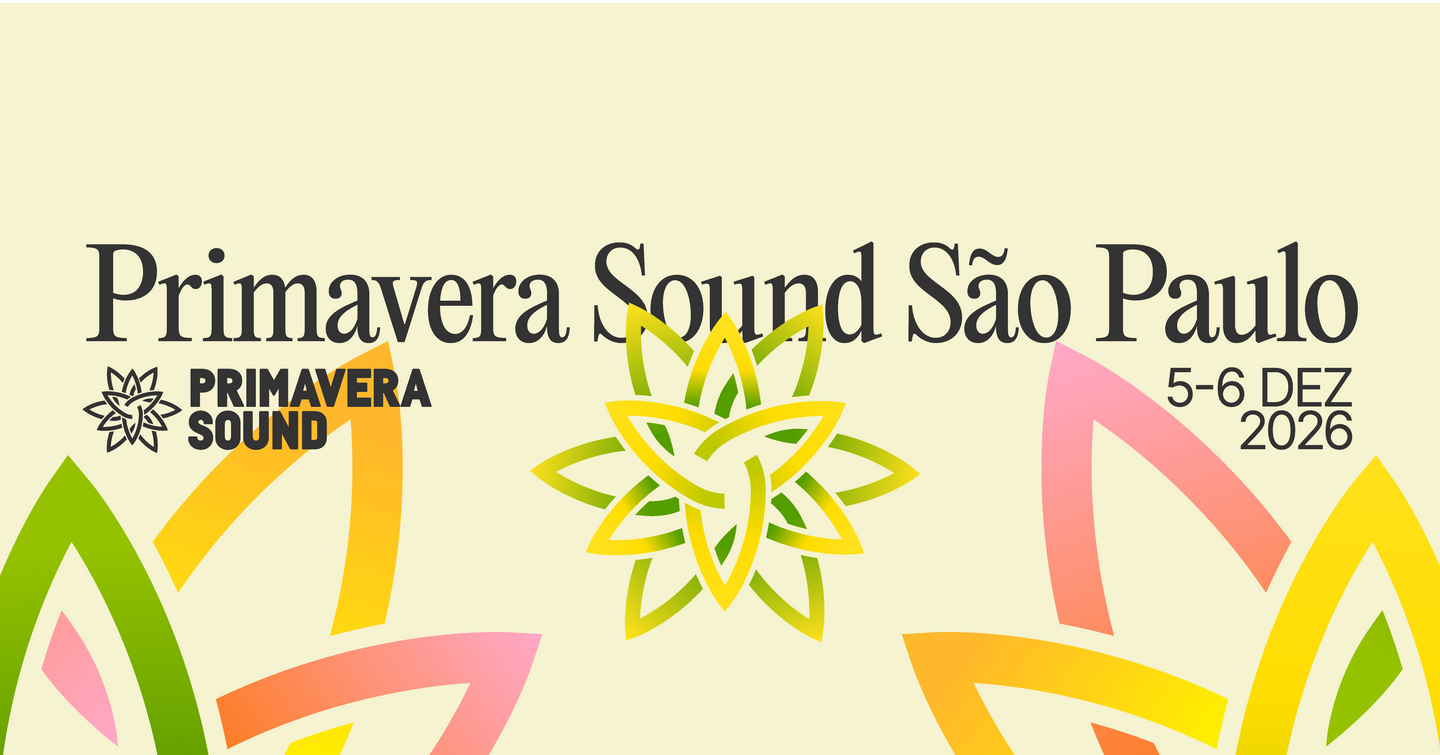 Faltam 2 meses para o Primavera Sound São Paulo 2026